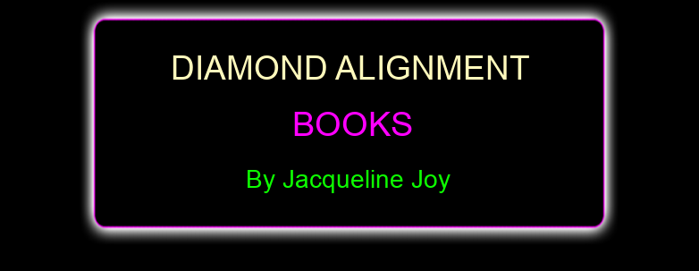 Diamond Alignment Books by Jacqueline Joy